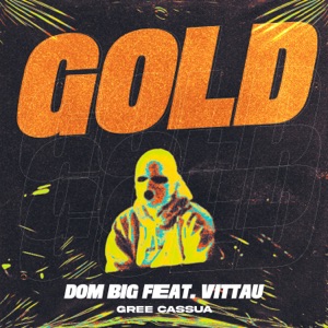Gold (feat. VITTAU & Gree Cassua)