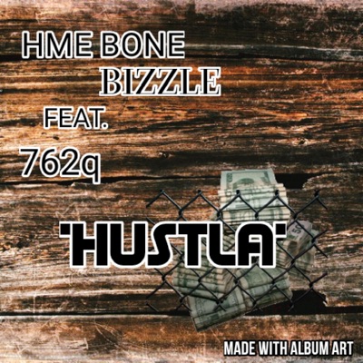 Hustla (feat. 762Q) - Single