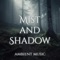 Mist and Shadow Ambience - Martia's Muses lyrics