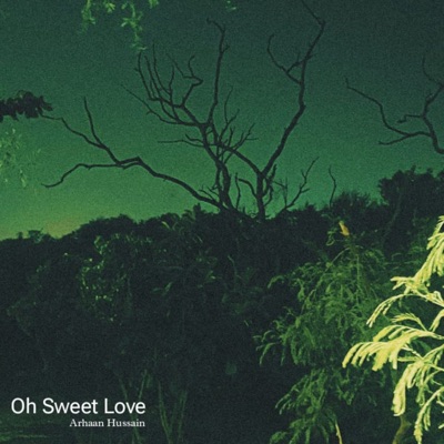 Oh Sweet Love - Single