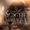 Una Noche Me Embriague - Single