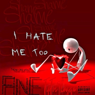 I Hate Me Too - Single