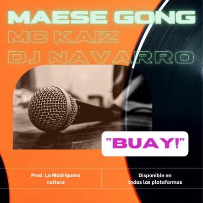 Buay! (feat. Mc Kaiz & Navarro en la casa) - Single