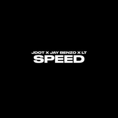 Speed (feat. LT & JayBenzo) - Single