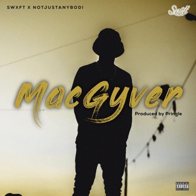 MacGyver (feat. NOTJUSTANYBODI) - Single