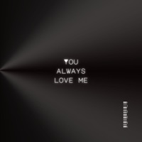 You Always Love Me (feat. Eric Ashby) - Single - Topspin