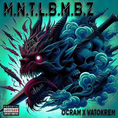 M.N.T.L.B.M.B.Z. (feat. Ocram) - Single