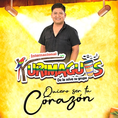 Internacional Yurimaguas - Quiero Ser Tu Corazón
