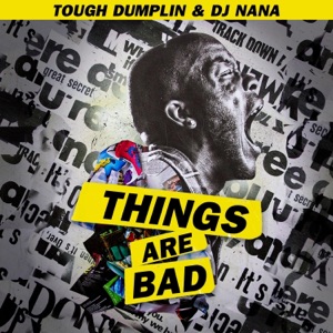 Things Are Bad