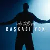 BASKASI YOK