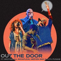 Out the Door (feat. Brother Ali, Bocafloja, Meryem Saci & Tutu Puoane) - Single - 'Nuff Said Live