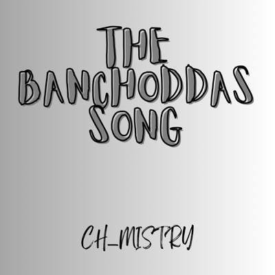 The Banchoddas Song (Freestyle) - EP