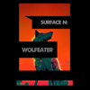 Surface N: Wolfeater - Slipcast