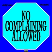 Can't Complain (feat. Corey Coka) - Single - K1ngkobie