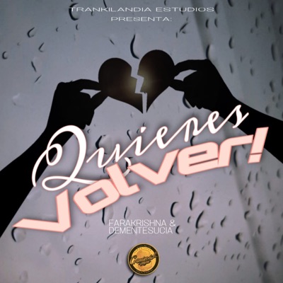 Quieres volver (feat. FaraKrishna) - Single