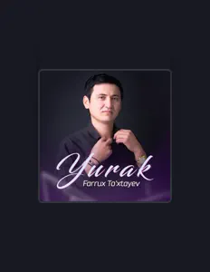 Farrux To'xtayev을(를) 듣고, 뮤직 비디오를 보고, 약력을 읽고, 투어 일정 등을 확인하세요!