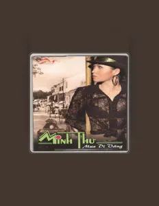 Listen to Minh Thư, watch music videos, read bio, see tour dates & more!