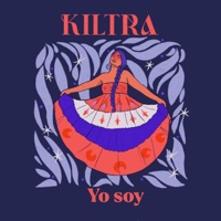 Yo soy - Single - Kiltra