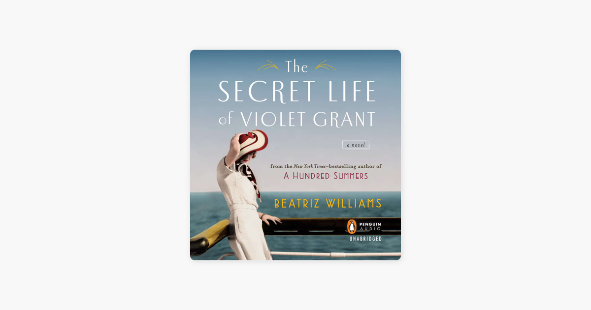 The Secret Life of Violet Grant (The Schuyler Sisters Novels Book