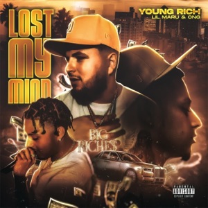 Lost My Mind (feat. Lil Maru & CNG) - Single