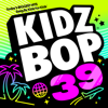 KIDZ BOP 39 - KIDZ BOP Kids