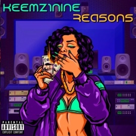 Reasons Keemz1Nine