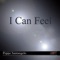 I Can Feel - Peppe Santangelo lyrics