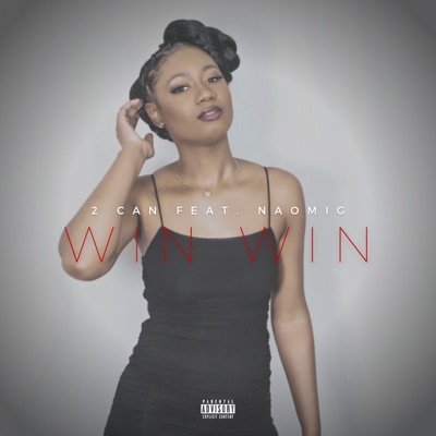 Win Win (feat. Naomi G) - Single