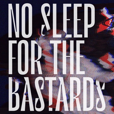 No Sleep For The Bastards - EP