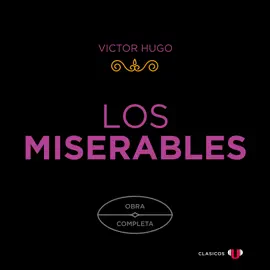 Los Miserables: Obra Completa