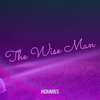 The Wise Man - Hommies