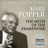 The Myth of the Framework : In Defence of Science and Rationality - Karl Popper