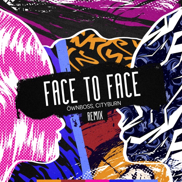 Face to Face Remix - Single