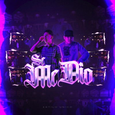 Se Me Dio (feat. Estilo Unico) - Single