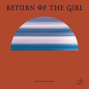 Return of The Girl - EP - EVERGLOW