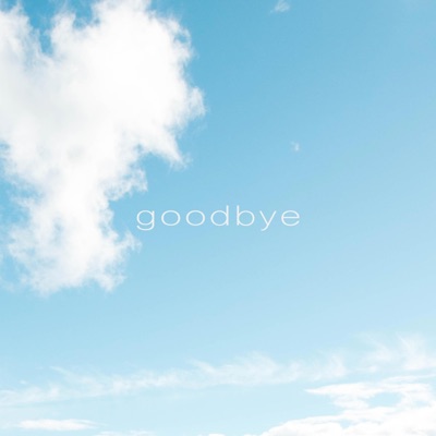 goodbye (feat. Baelani) - Single