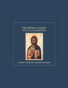 St. John the Baptist Monastery Choir을(를) 듣고, 뮤직 비디오를 보고, 약력을 읽고, 투어 일정 등을 확인하세요!