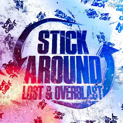 Stick Around (feat. Lost) - Single