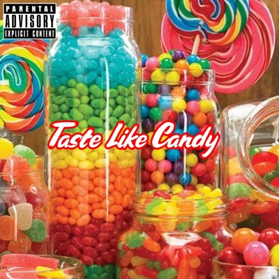 Taste Like Candy (feat. Ok Charlie & Trapboy JT) - Single