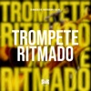 Trompete Ritmado - Single