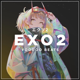 Exo 2 Voodoo Beats