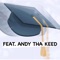 Graduate It 2 (feat. Andy Tha Keed) - Thera Jean lyrics