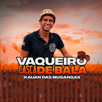 Vaqueiro Casca de Bala - Single