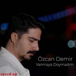 Yanmaya Doymadım (Speed Up)