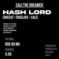 Hash Lord - Single - Cali the Dreamer, Truelove & DreCat