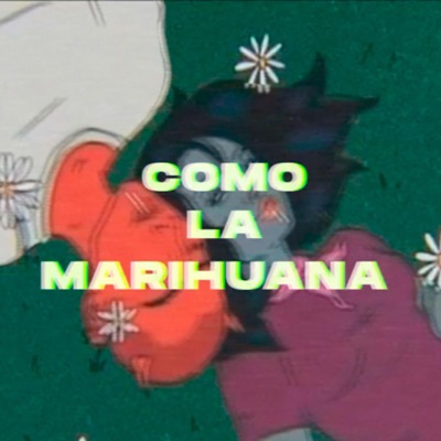 Eres como la marihuana (feat. Taineer PR U) - Single