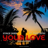 Your Love (Deluxe Edition) [feat. Motlatsi] artwork