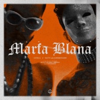 Marfa Blana (feat. Tactu) - Single - Azteca