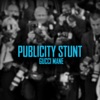 Publicity Stunt by Gucci Mane iTunes Track 2