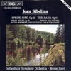 Sibelius: Spring Song / The Bard / Three Pieces, Op. 96 / Presto for Strings / Three Suites